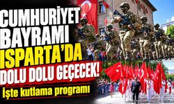 Isparta’da 29 Ekim Cumhuriyet Bayramı Kutlama Programı Belli Oldu!