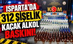 Isparta’da 312 Şişelik Kaçak Alkol Baskını!