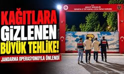 Kağıtlara gizlenen büyük tehlike! Jandarma operasyonuyla önlendi