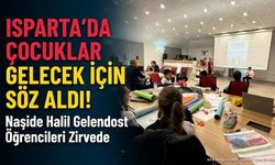 Isparta'da Çocuk İklim Zirvesi: Minikler Çözüm Önerilerini Sundu