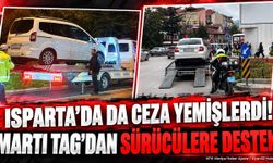 Isparta’da da ceza yemişlerdi! Martı TAG’dan sürücülere destek