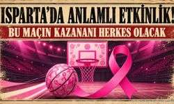 Isparta’da Hayat Kurtarmak İçin Sahaya Çıkacaklar!
