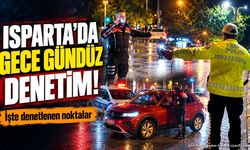 Isparta’da Huzur Güven Uygulaması: İl Merkezi ve Tüm İlçelerde Denetim