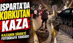 Isparta’da Korkutan Kaza: Kazanın Şiddeti Fotoğrafa Yansıdı!