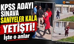 Isparta’da KPSS Adayı Sınava Saniyeler Kala Yetişti