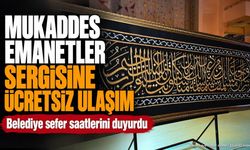 Isparta'da Mukaddes Emanetler Sergisi İçin Ücretsiz Otobüs Seferleri
