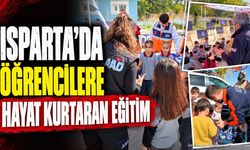 Isparta’da Öğrencilere Hayat Kurtaran Eğitim