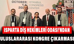 Isparta Diş Hekimleri Odası’ndan Uluslararası Kongre Çıkarması