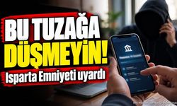 Isparta Emniyeti'nden Banka Hesabı Uyarısı: Suça Ortak Olmayın