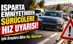 Isparta Emniyetinden Sürücülere Hız Uyarısı!