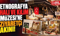 Isparta Etnografya Halı Ve Kilim Müzesi’ne Ziyaretçi Akını!