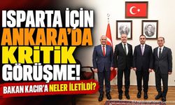Isparta Heyeti Sanayi ve Teknoloji Bakanı Kacır'ı Ziyaret Etti