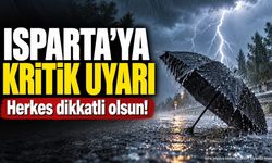 Isparta için sarı alarm! Meteoroloji peş peşe uyardı