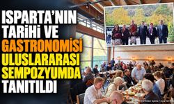 Isparta'nın Değerleri Uluslararası Sempozyumda Tanıtıldı