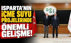 Isparta'nın İçme Suyu Projelerinde Önemli Gelişme!