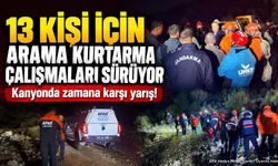 Isparta Yazılı Kanyon'da 13 Kişi İçin Arama Kurtarma Çalışmaları Sürüyor