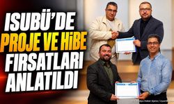 ISUBÜ’de Proje ve Hibe Fırsatları Anlatıldı