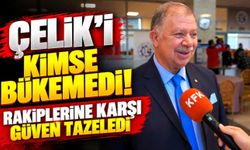 Çelik'i Kimse Bükemedi: Rakiplerine Karşı Güven Tazeledi