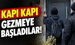 Kapı Kapı Gezmeye Başladılar! Masum Görünen Bir Soruyla Ev Sahiplerini Hedef Alıyorlar
