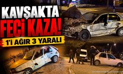 Kavşakta Feci  Kaza: 1’i Ağır 3 Yaralı