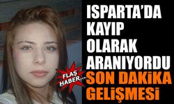 Genç kız Isparta'da günlerdir aranıyordu! Son dakika gelişmesi