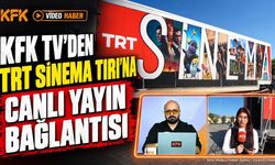 KFK TV’den TRT Sinema Tırı’na Canlı Yayın Bağlantısı