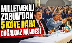 Milletvekili Zabun'dan 5 Köye Daha Doğalgaz Müjdesi