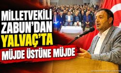 Milletvekili Zabun’dan Yalvaç’ta Müjde Üstüne Müjde