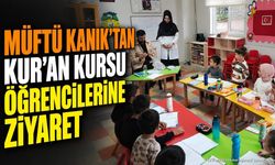 Müftü İbrahim Kanık Kur'an Kurslarını Ziyaret Etti
