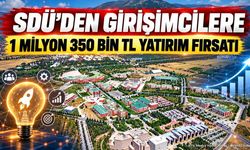 SDÜ Girişimcilere 1,3 Milyon TL Yatırım Desteği Sağlıyor
