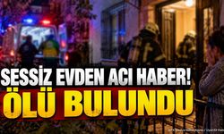 Sessiz Evden Acı Haber! Ölü Bulundu