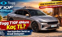 Togg T10F 4More Kaç TL? Yeni Kehribar Serisi ve Kredi Detayları