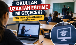 Okullar uzaktan eğitime mi geçecek? 2026 online eğitim iddialarına yanıt