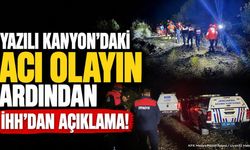 Yazılı Kanyon’daki Acı Olayın Ardından İHH’dan Açıklama!