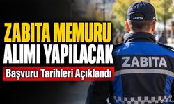 Zabıta Memuru Alımı Yapılacak: Başvuru Tarihleri Açıklandı