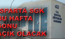 SGK Hafta Sonu Açık Olacak