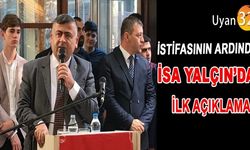 İsa Yalçın'dan İlk Açıklama