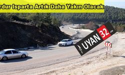 Isparta Burdur Yolu 7 Km Daha Kısalıyor, Hepimize Hayırlı Olsun