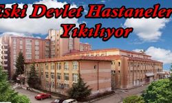 Isparta'da Eski Devlet Hastaneleri Yıkılıyor