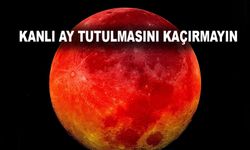 27 Temmuz Kanlı Ay Tutulmasını Kaçırmayın