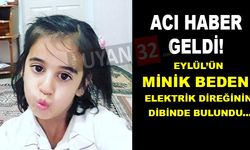 Minik Eylül'ün Cansız Bedeni Bulundu