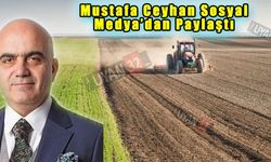 Mustafa Ceyhan'dan Tarım Manifestosu