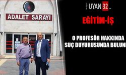 SDÜ Profesörüne Eğitim-İş'den Suç Duyurusu