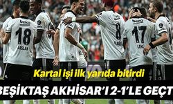 Beşiktaş Evinde Akhisarspor'u 2-1 Mağlup Etti