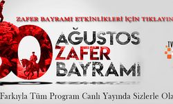 30 Ağustos Zafer Bayramı Uyan32 Farkıyla Canlı Yayında Sizlerle Olacak