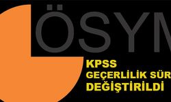 KPSS Geçerlilik Süresinde Değişiklikler Yapıldı