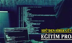 SDÜ’den ‘Siber Güvenlik’ Eğitim Projesi