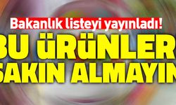 Bakanlık Açıkladı O Ürünleri Sakın Çocuğunuza Almayın!