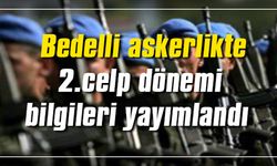 Bedelli Askerlik 2018 2.Celp Dönemi Yerleri Açıklandı