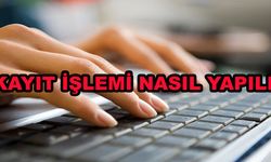 Üniversite E-Kayıt İşlemi Nasıl Yapılır ?